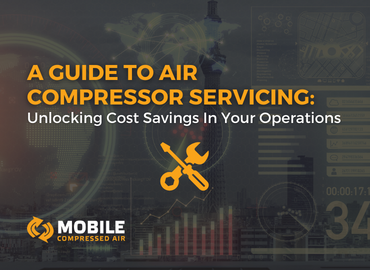 A Guide to Air Compressor Servicing: Unlocking Cost Savings In Your Operations